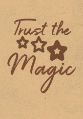 Okładka książki Trust The Magic Cordelia Ollivander