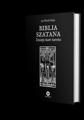 Okładka książki Biblia szatana. Dzieje kart tarota Jan Witold Suliga