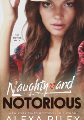 Okładka książki Naughty and Notorious Alexa Riley