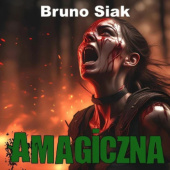 Okładka książki Amagiczna Bruno Siak