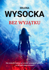 Okładka książki Bez wyjątku Milena Wysocka