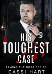 Okładka książki His Toughest Case Cassi Hart