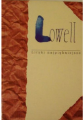 Okładka książki Liryki najpiękniejsze Robert Lowell