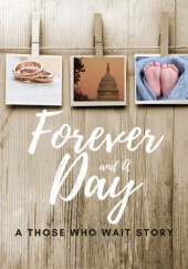 Okładka książki Forever and a Day - A Those Who Wait story Haley Cass