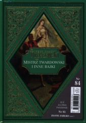 Okładka książki Mistrz Twardowski i inne bajki Józef Ignacy Kraszewski