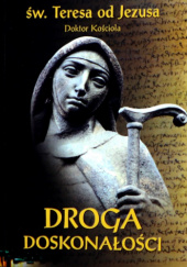 Okładka książki Droga doskonałości św. Teresa od Jezusa