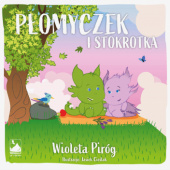 Okładka książki Płomyczek i Stokrotka Wioleta Piróg