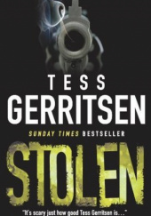 Okładka książki Stolen Tess Gerritsen