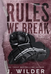 Okładka książki Rules We Break Jessa Wilder