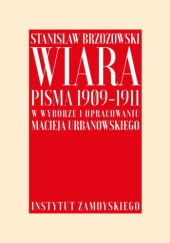 Okładka książki Wiara. Pisma 1909-1911 Stanisław Brzozowski