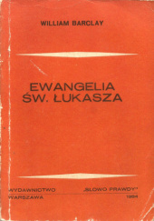 Okładka książki Ewangelia św. Łukasza William Barclay