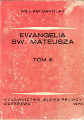 Okładka książki Ewangelia św. Mateusza. TOM III William Barclay