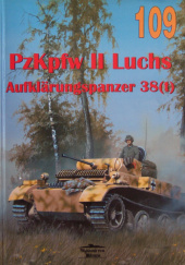 Okładka książki PzKpfw II Sd.Kfz. 123 Ausf. L "Luchs".  Aufklärungspanzer 38(t) Sd.Kfz. 140/1 Janusz Ledwoch