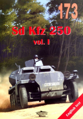 Sd Kfz 250. Vol. I