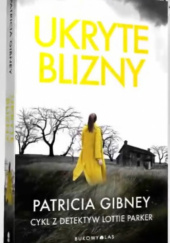 Okładka książki Ukryte blizny Patricia Gibney