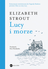 Okładka książki Lucy i morze Elizabeth Strout
