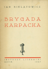 Okładka książki Brygada Karpacka Jan Bielatowicz