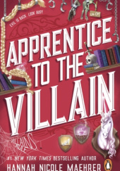 Okładka książki Apprentice to the Villain Hannah Nicole Maehrer