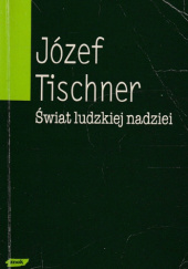 Okładka książki Świat ludzkiej nadziei Józef Tischner