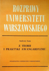 Okładka książki Z teorii i praktyki awangardyzmu Andrzej Lam