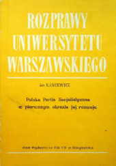 Okładka książki Polska Partia Socjalistyczna w pierwszym okresie jej rozwoju Jan Kancewicz