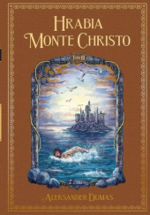 Okładka książki Hrabia Monte Christo. Tom 3 Aleksander Dumas