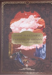 Okładka książki Świat w letargu i Tajemnicze krainy Arthur Conan Doyle