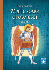 Okładka książki Matusowe opowieści. Część 1 Iwona Kocińska