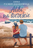 Okładka książki Alibi na szczęście Anna Ficner-Ogonowska