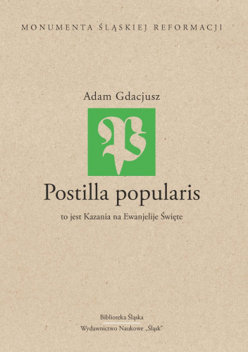 Popularis Postilla popularis to jest kazania na Ewanjelije Święte - Adam Gdacjusz ...