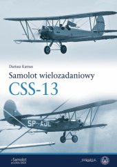 Okładka książki Samolot wielozadaniowy CSS-13 Dariusz Karnas