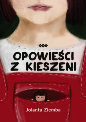 Okładka książki Opowieści z kieszeni Jolanta Ziemba