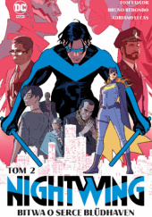 Okładka książki Nightwing: Bitwa o serce Blüdhaven Adriano Lucas, Bruno Redondo, Tom Taylor