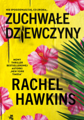 Okładka książki Zuchwałe dziewczyny Rachel Hawkins