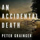 Okładka książki An Accidental Death Peter Grainger