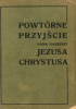 Okładka książki Powtórne przyjście Pana naszego, Jezusa Chrystusa, i związane z tem wydarzenia Piotr Sławecki
