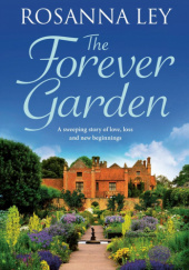 Okładka książki The Forever Garden Rosanna Ley