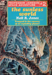 Okładka książki The Sunless World Neil R. Jones