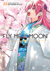 Okładka książki Fly me to the moon vol. 23 Hata Kenjiro