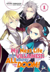 My Next Life as a Villainess: All Routes Lead to Doom! vol. 1