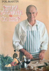 Okładka książki Sztuka gotowania na co dzień Pol Martin