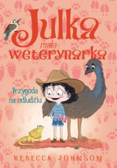 Okładka książki Julka - mała weterynarka. Przygoda na odludziu Rebecca Johnson