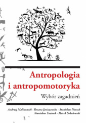 Okładka książki Antropologia i antropomotoryka praca zbiorowa