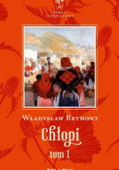 Okładka książki Chłopi tom 1 Władysław Stanisław Reymont