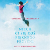 Okładka książki Niech ci się coś pięknego przyśni Massimo Gramellini