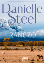 Okładka książki Ranczo Danielle Steel