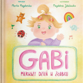 Okładka książki Gabi. Pierwszy dzień w żłobku. Marta Magdańska