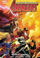 Okładka książki Avengers: Wejście feniksa Jason Aaron, Javier Garrón, Dale Keown, Luca Maresca