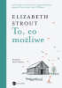 Okładka książki To, co możliwe Elizabeth Strout