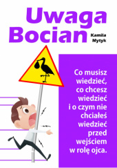 Okładka książki Uwaga Bocian Kamila Mytyk